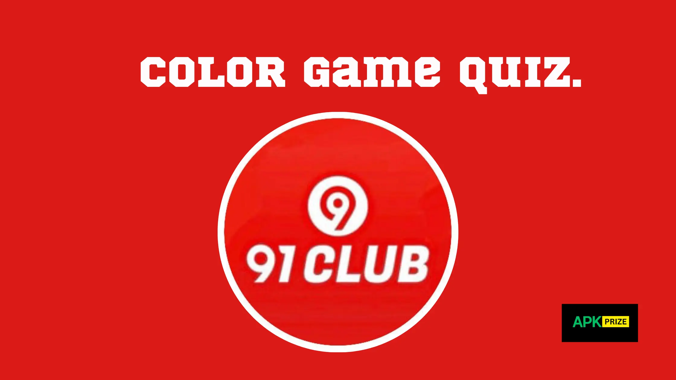 91 Club APK